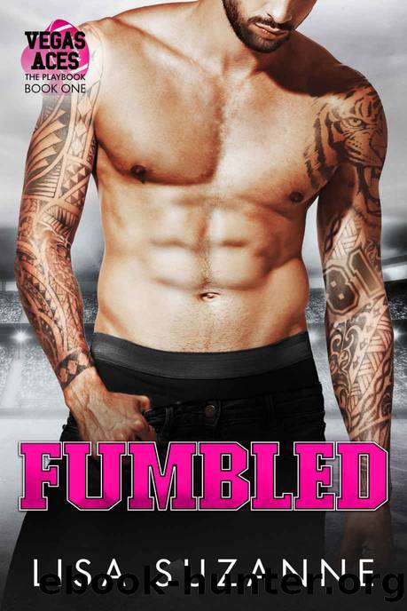 Fumbled (Vegas Aces: The Playbook Book 1) by Lisa Suzanne