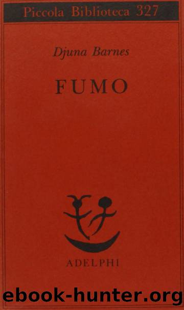 Fumo by Djuna (cornwall-On-hudson 1892 - New York 1980) Barnes