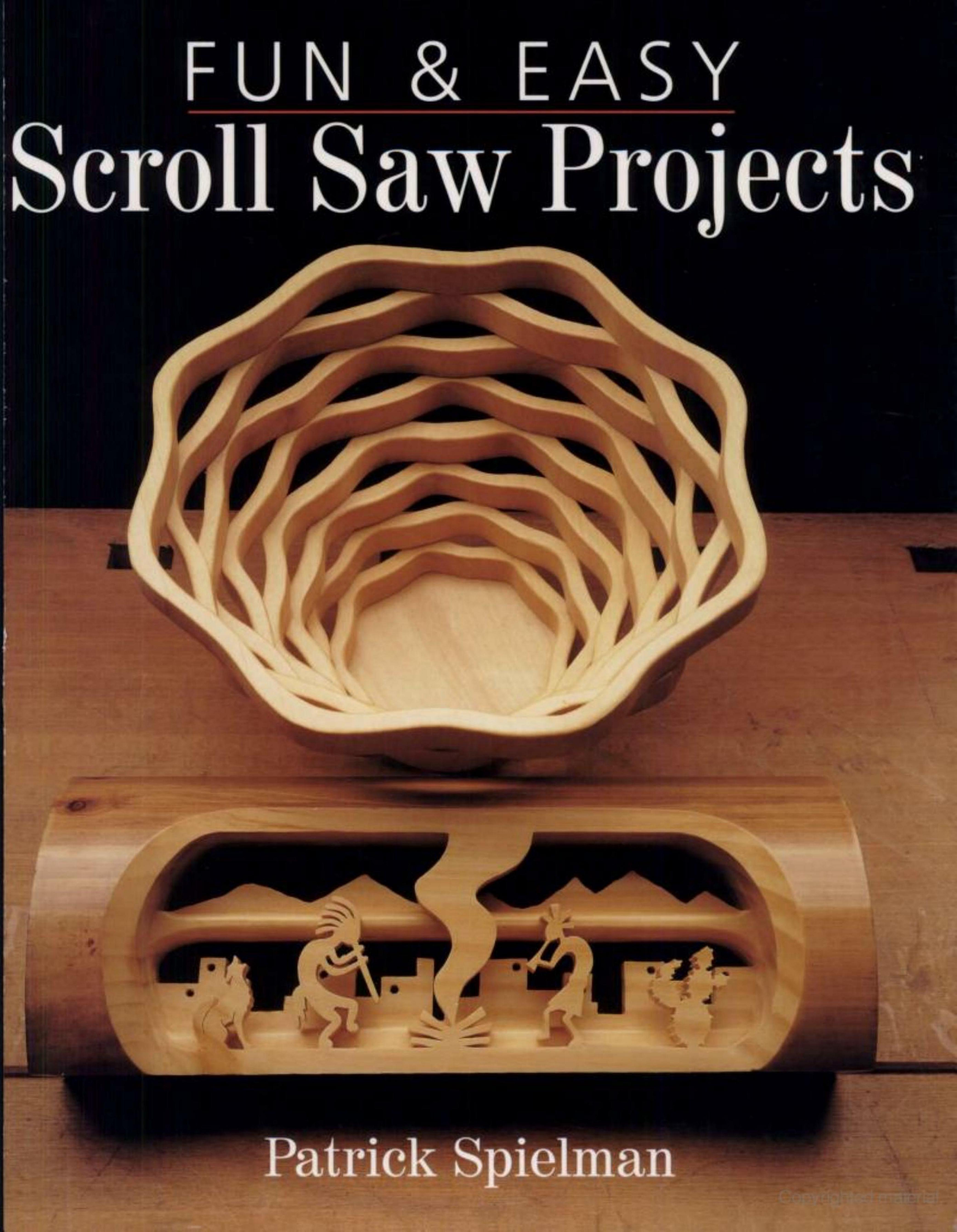Fun & Easy Scroll Saw Projects by Patrick Spielman