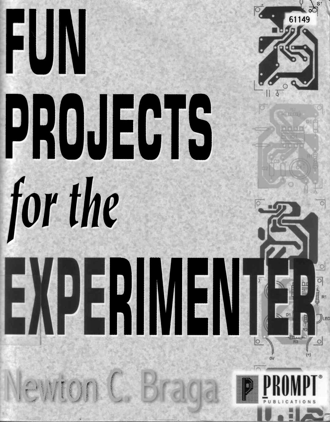 Fun [electronics] Projects for the Experimenter by N. Braga WW