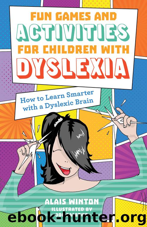 Fun Games and Activities for Children with Dyslexia by Alais Winton