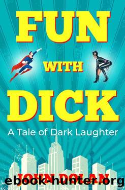 Fun With Dick by John Dolan