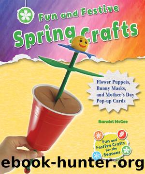 Fun and Festive Spring Crafts by Randel McGee