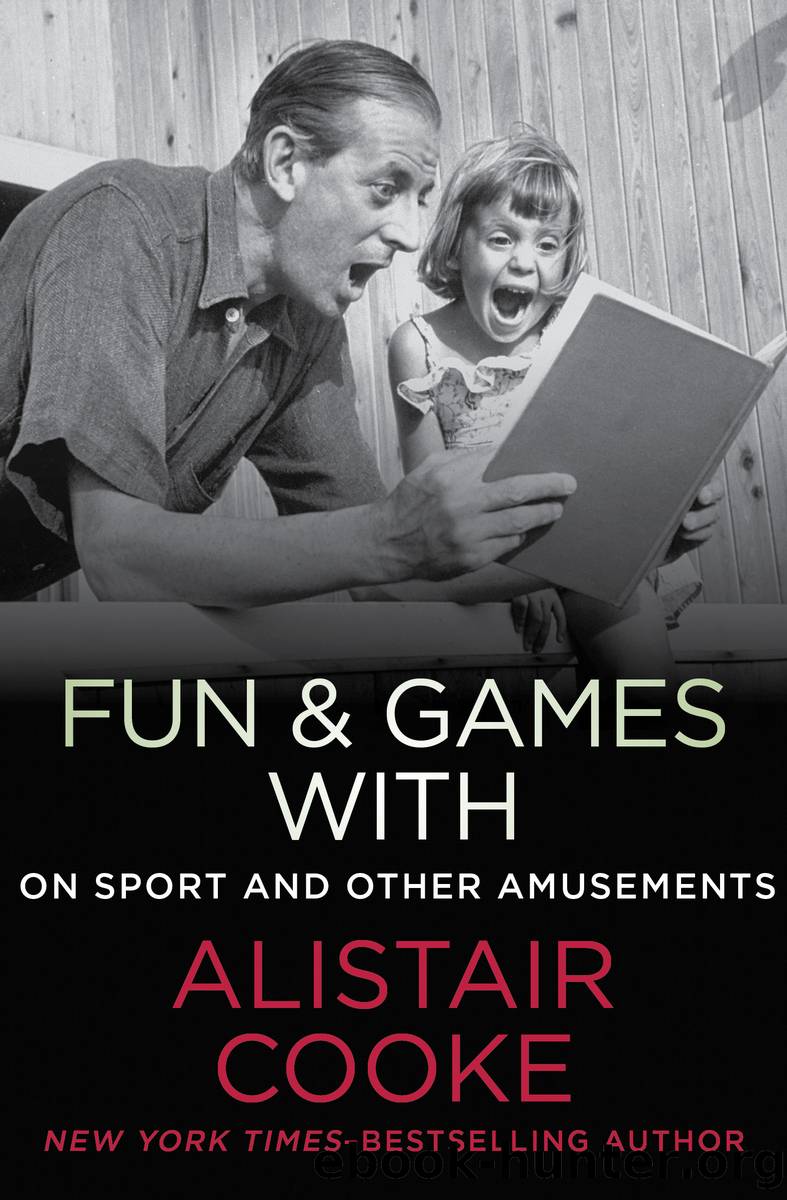 Fun and Games with Alistair Cooke by Cooke Alistair;Parkinson Michael;