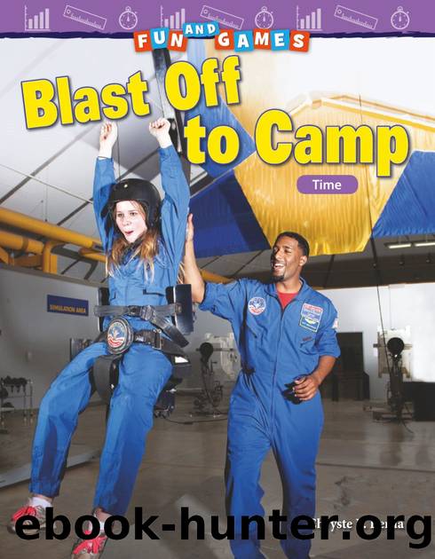 Fun and Games: Blast Off to Camp: Time by Chryste L. Berda