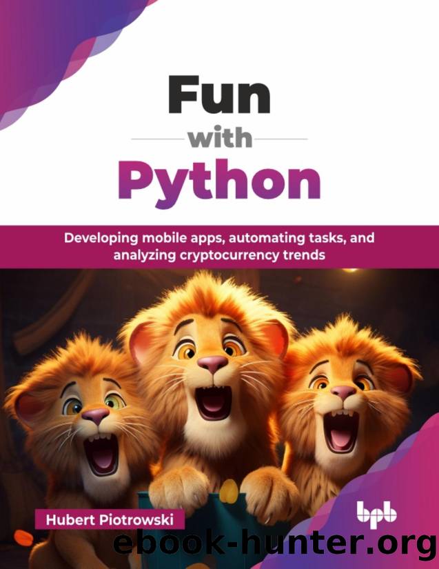 Fun with Python by Piotrowski Hubert;