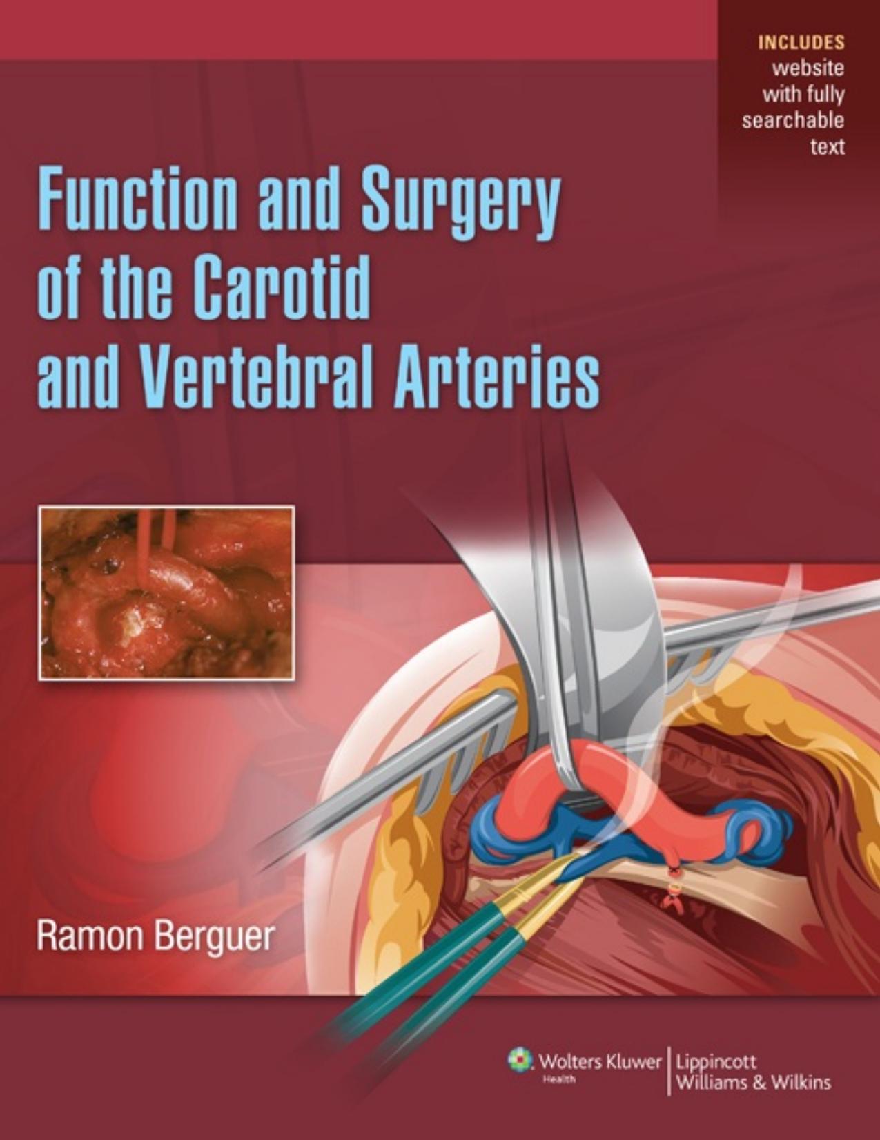 Function and Surgery of the Carotid and Vertebral Arteries by Ramon Berguer