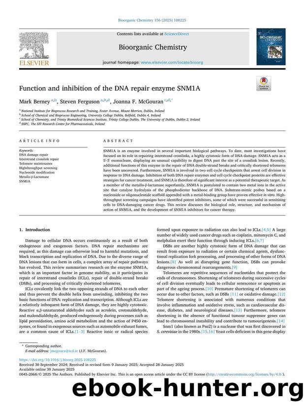Function and inhibition of the DNA repair enzyme SNM1A by Mark Berney & Steven Ferguson & Joanna F. McGouran