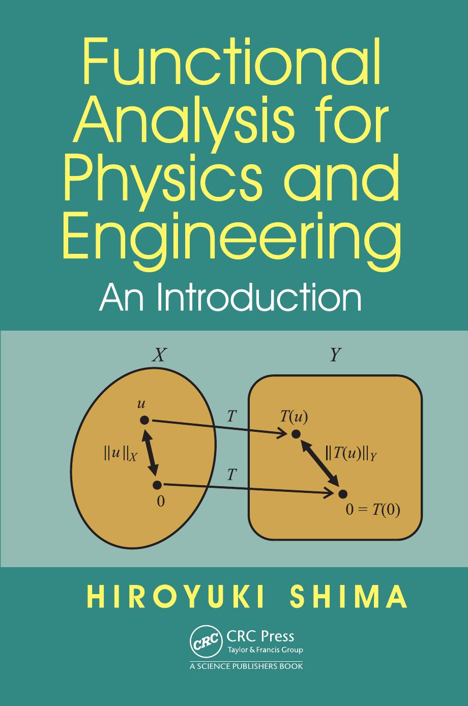 Functional Analysis for Physics and Engineering by Shima Hiroyuki