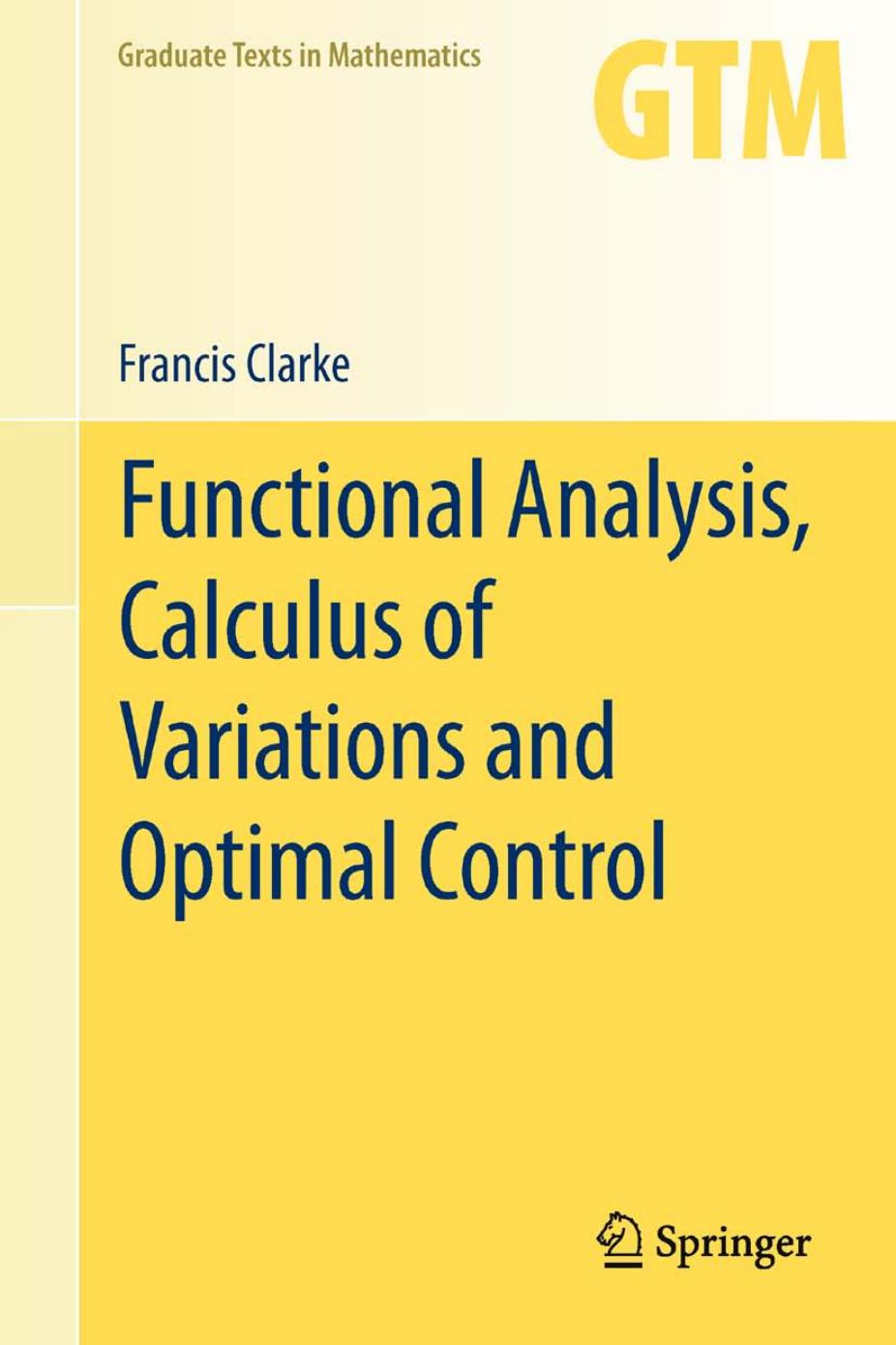 Functional Analysis, Calculus of Variations and Optimal Control by Francis Clarke