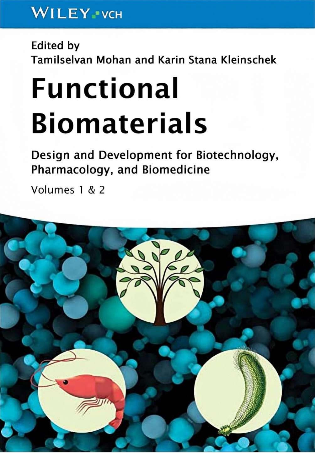 Functional Biomaterials: Design and Development for Biotechnology, Pharmacology, and Biomedicine: Volumes 1 & 2 by Tamilselvan Mohan Karin Stana Kleinschek