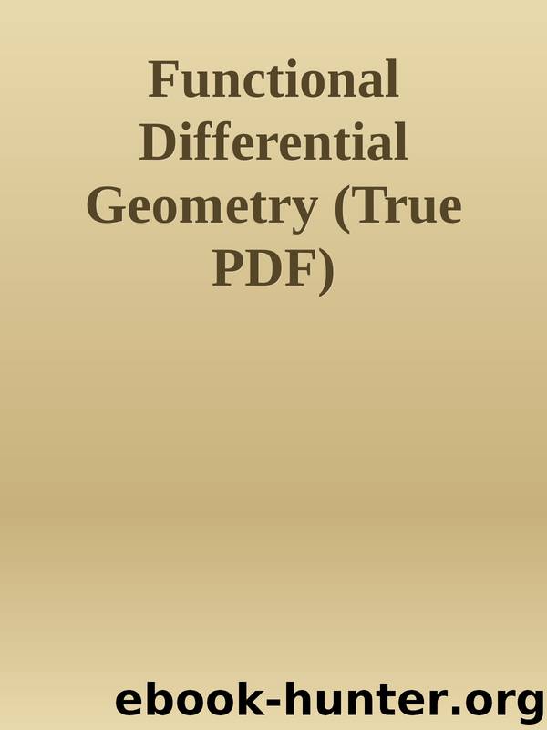Functional Differential Geometry (True PDF) by Unknown