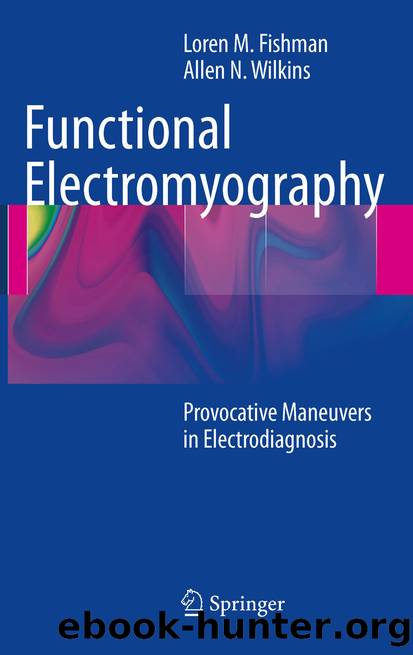 Functional Electromyography by Loren M. Fishman & Allen N Wilkins