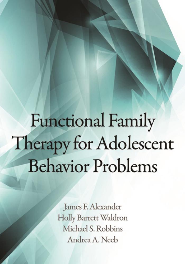 Functional Family Therapy for Adolescent Behavior Problems by Unknow