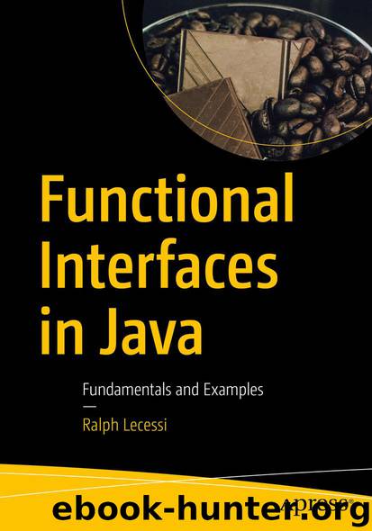 Functional Interfaces in Java by Ralph Lecessi