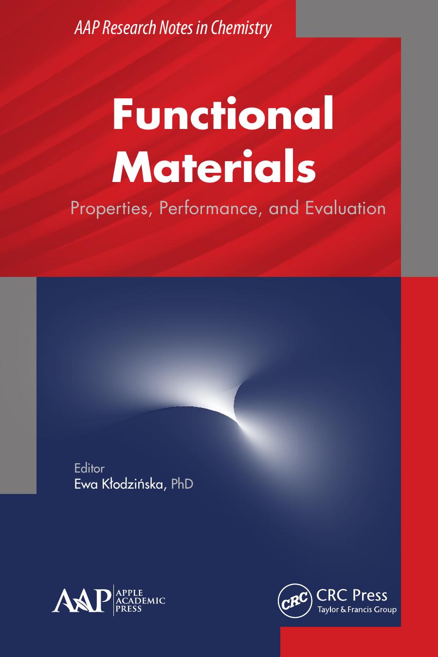 Functional Materials : Properties, Performance, and Evaluation by Ewa Klodzinska