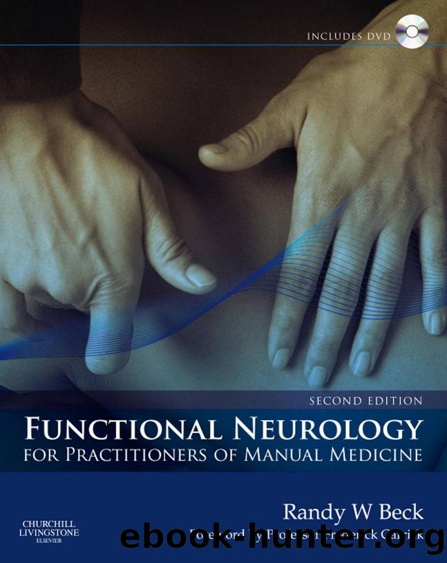 Functional Neurology for Practitioners of Manual Medicine by Randy W. Beck