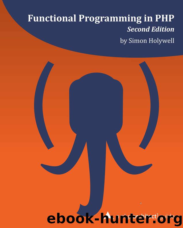 Functional Programming in PHP by Simon Holywell