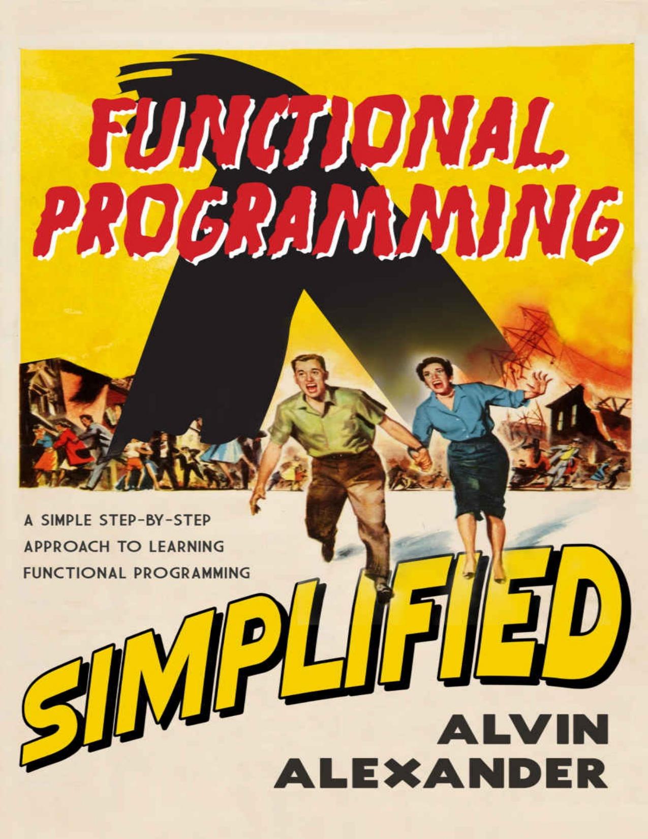 Functional Programming, Simplified: (Scala edition) by Alvin Alexander