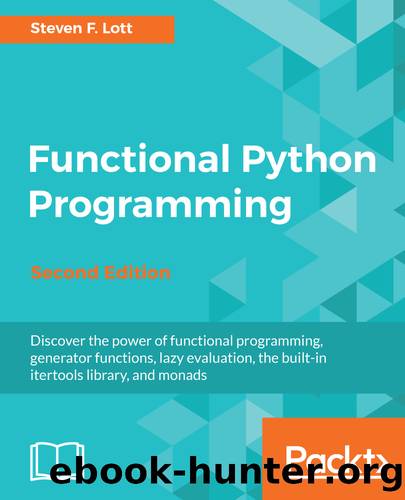 Functional Python Programming by Steven F. Lott