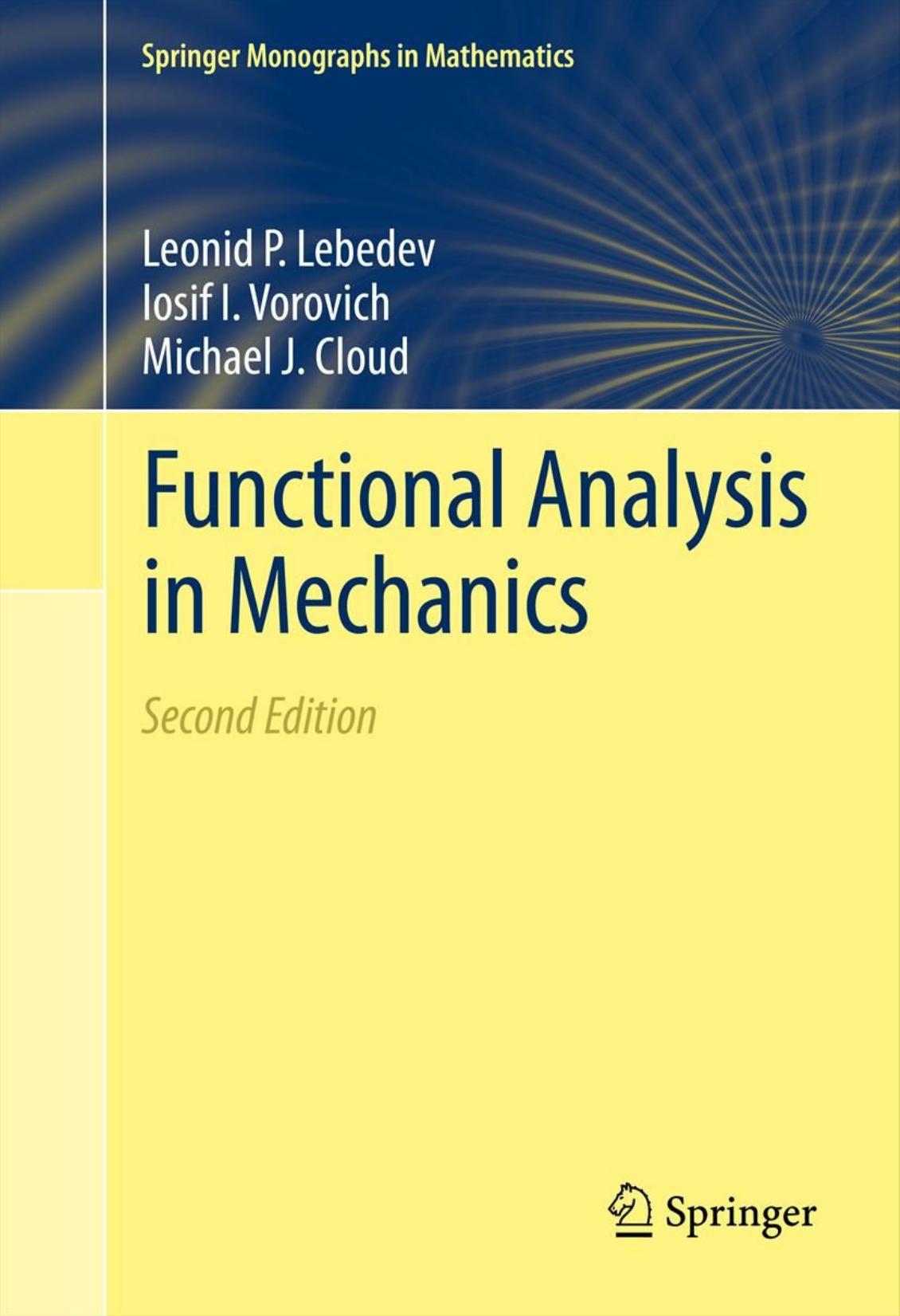 Functional analysis in mechanics by L P Lebedev; I I Vorovich; Michael J Cloud