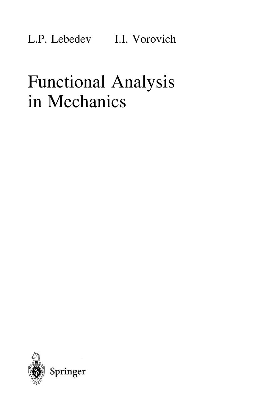 Functional analysis in mechanics by L.P. Lebedev I. I. Vorovich