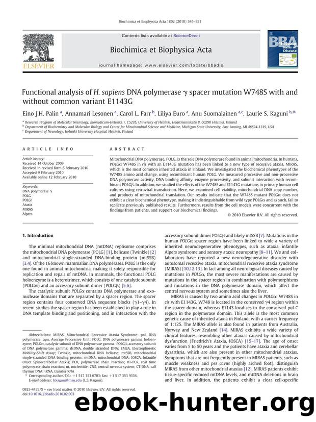 Functional analysis of H. sapiens DNA polymerase Î³ spacer mutation W748S with and without common variant E1143G by Eino J.H. Palin; Annamari Lesonen; Carol L. Farr; Liliya Euro; Anu Suomalainen; Laurie S. Kaguni