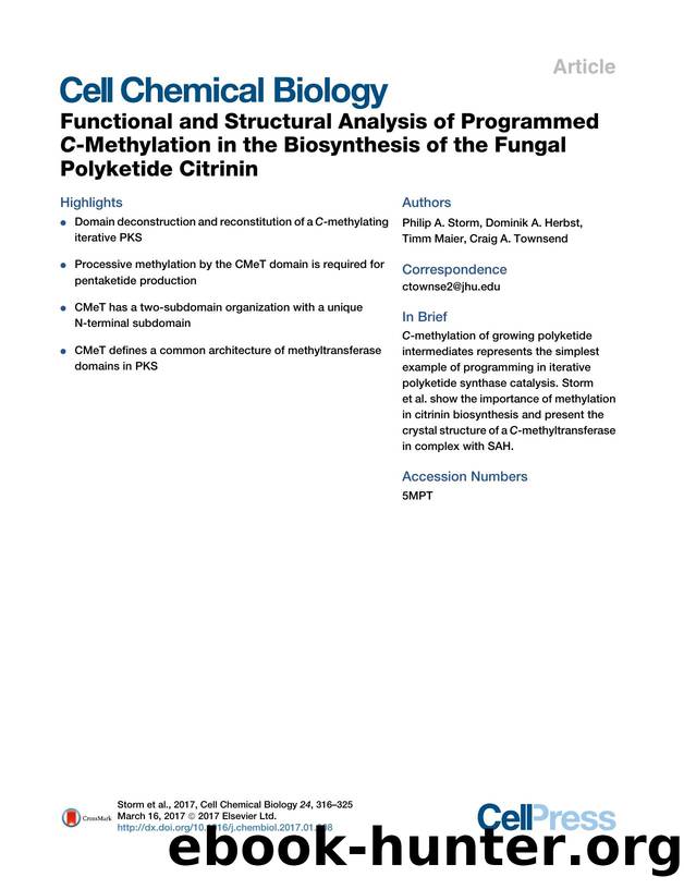 Functional and Structural Analysis of Programmed C-Methylation in the Biosynthesis of the Fungal Polyketide Citrinin by Philip A. Storm & Dominik A. Herbst & Timm Maier & Craig A. Townsend
