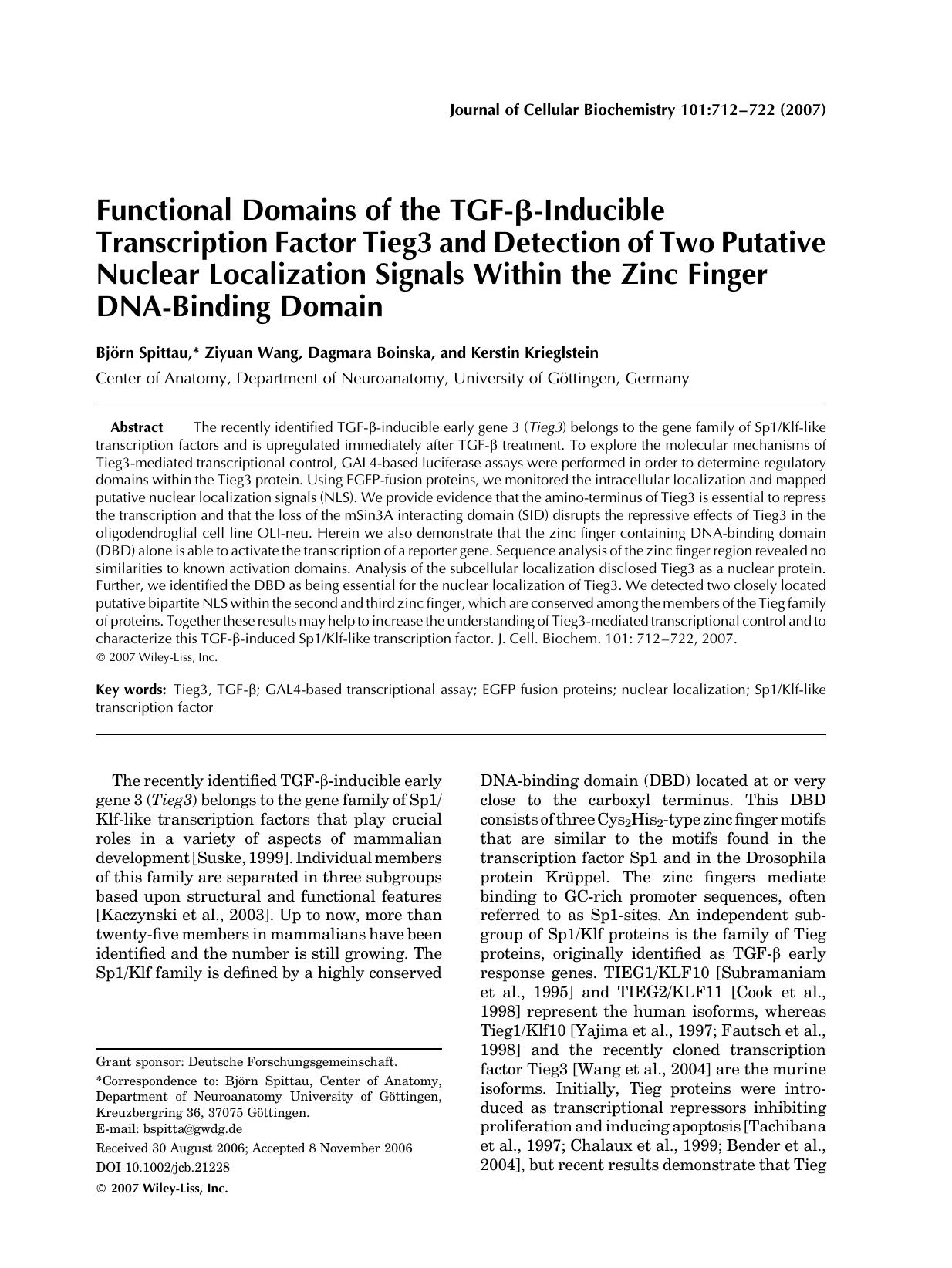 Functional domains of the TGF-[beta]-inducible transcription factor Tieg3 and detection of two putative nuclear localization signals within the zinc finger DNA-binding domain by Unknown