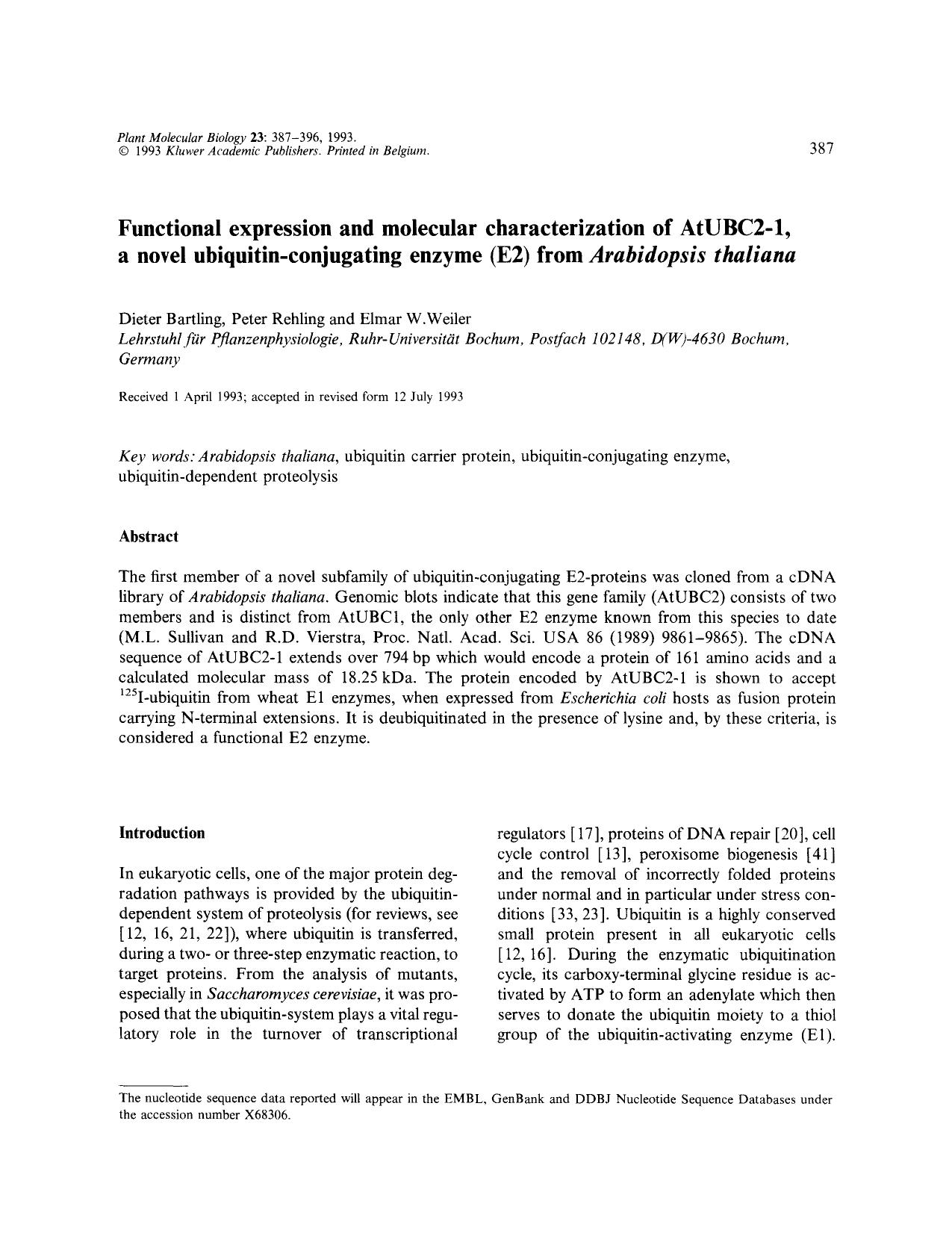 Functional expression and molecular characterization of AtUBC2-1, a novel ubiquitin-conjugating enzyme (E2) from <Emphasis Type="Italic">Arabidopsis thaliana <Emphasis> by Unknown