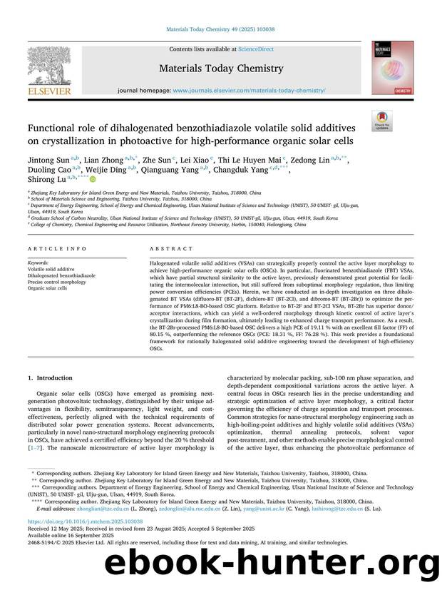 Functional role of dihalogenated benzothiadiazole volatile solid additives on crystallization in photoactive for high-performance organic solar cells by unknow