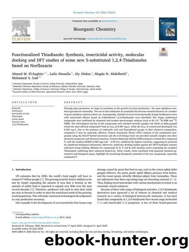Functionalized Thiadiazole: Synthesis, insecticidal activity, molecular docking and DFT studies of some new 5-substituted 1,2,4-Thiadiazoles based on Norfloxacin by Ahmed M. El-Saghier & Laila Abosella & Aly Abdou & Magda H. Abdellattif & Mohamed A. Gad