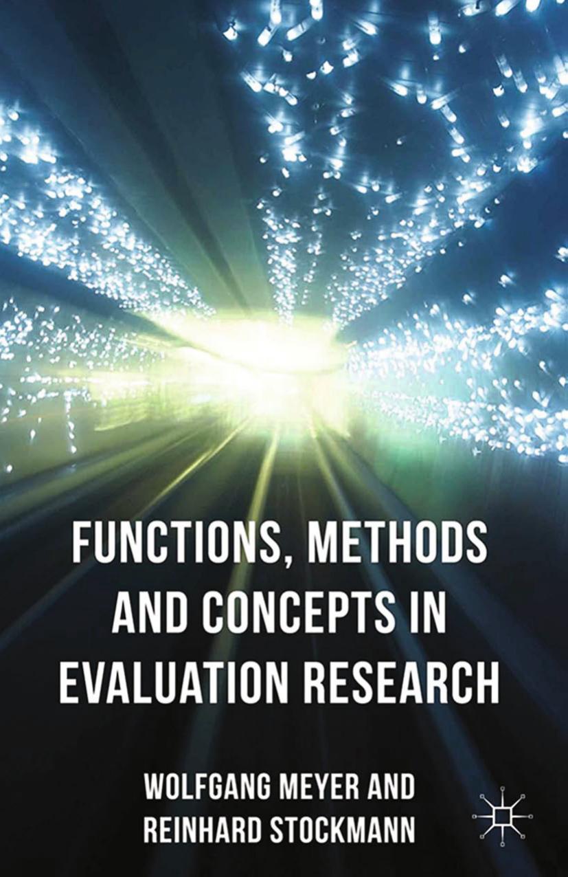 Functions, Methods and Concepts in Evaluation Research by Reinhard Stockmann Wolfgang Meyer (auth.)