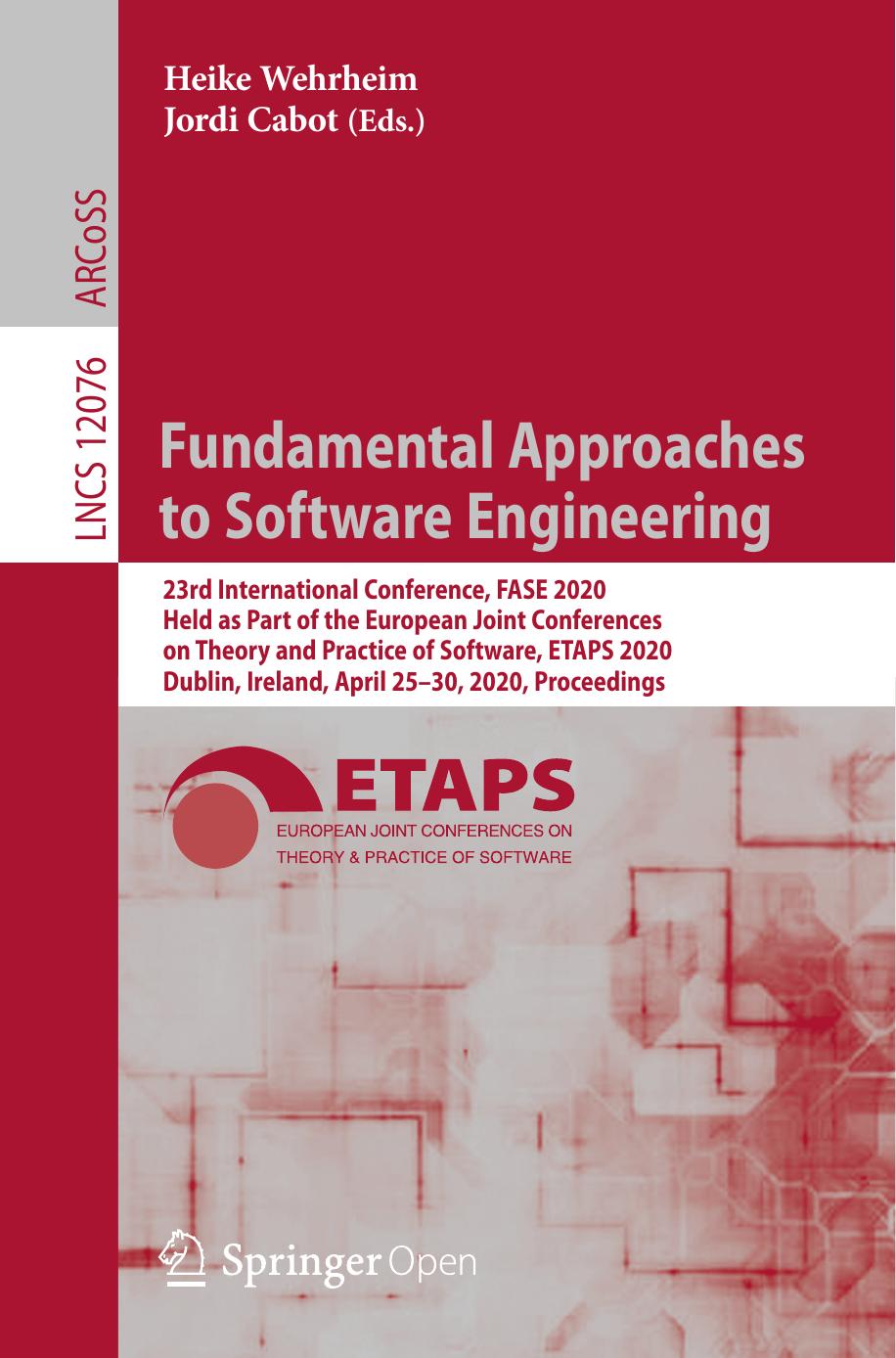 Fundamental Approaches to Software Engineering by Heike Wehrheim & Jordi Cabot