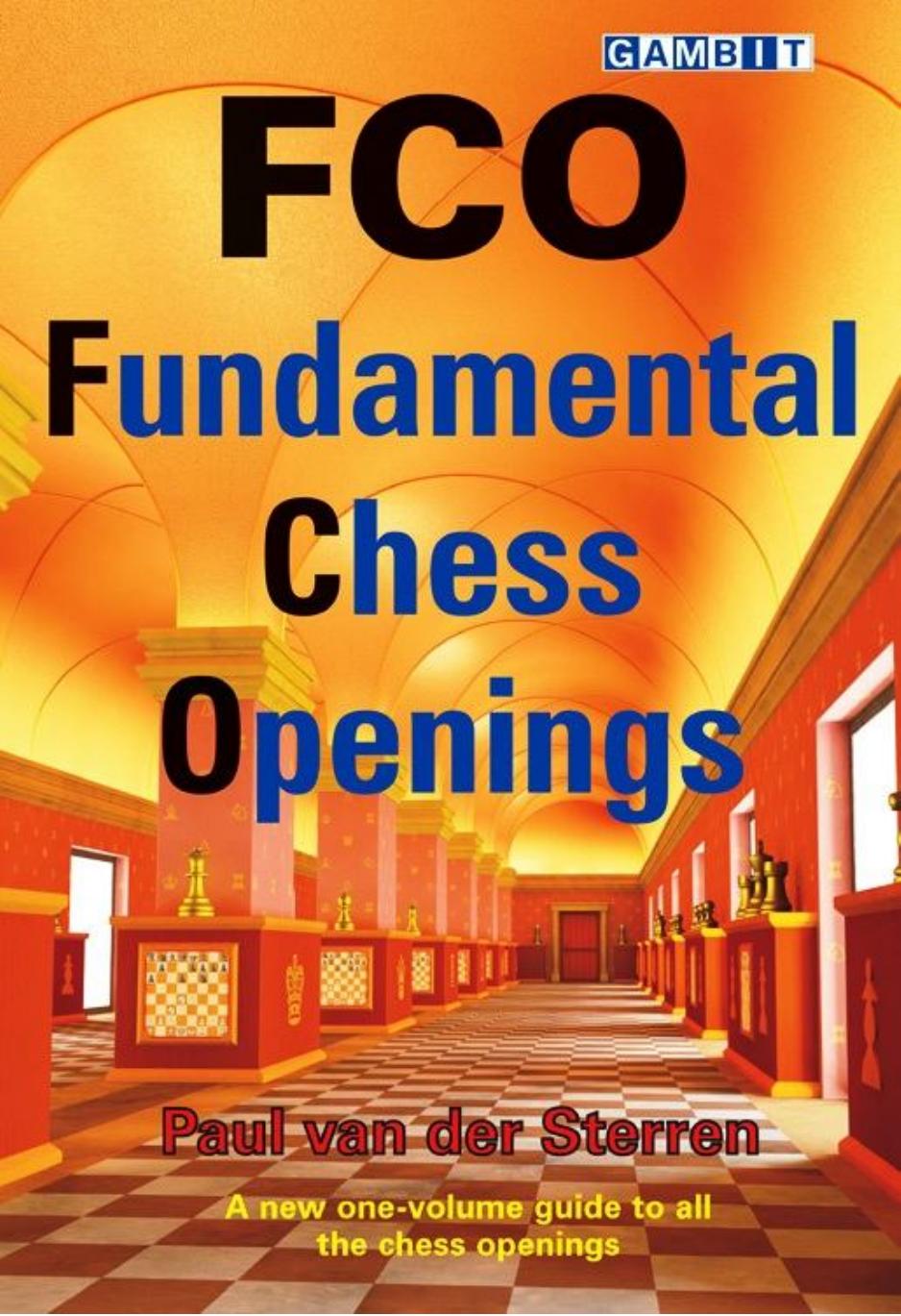 Fundamental Chess Openings by Paul van der Sterren
