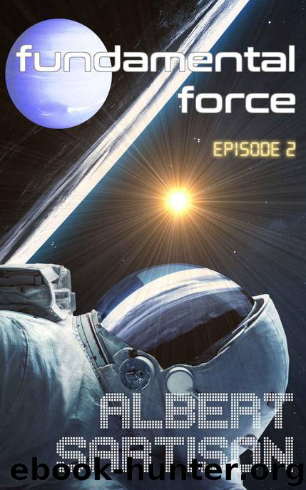Fundamental Force Episode Two by Sartison Albert