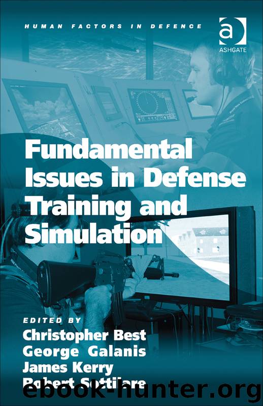 Fundamental Issues in Defense Training and Simulation by Christopher Best & George Galanis & James Kerry & Robert Sottilare