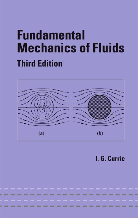 Fundamental Mechanics Of Fluids Currie by Iain G. Currie