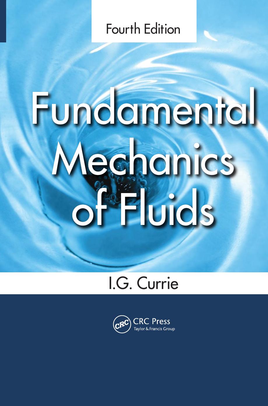 Fundamental Mechanics of Fluids 4ed [2013] by 4<8=8AB@0B>@