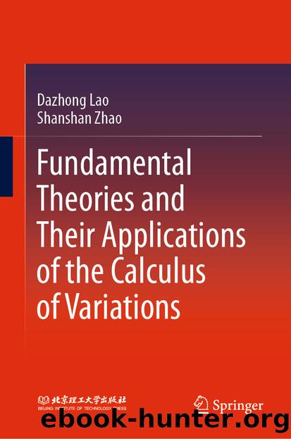 Fundamental Theories and Their Applications of the Calculus of Variations by Dazhong Lao & Shanshan Zhao