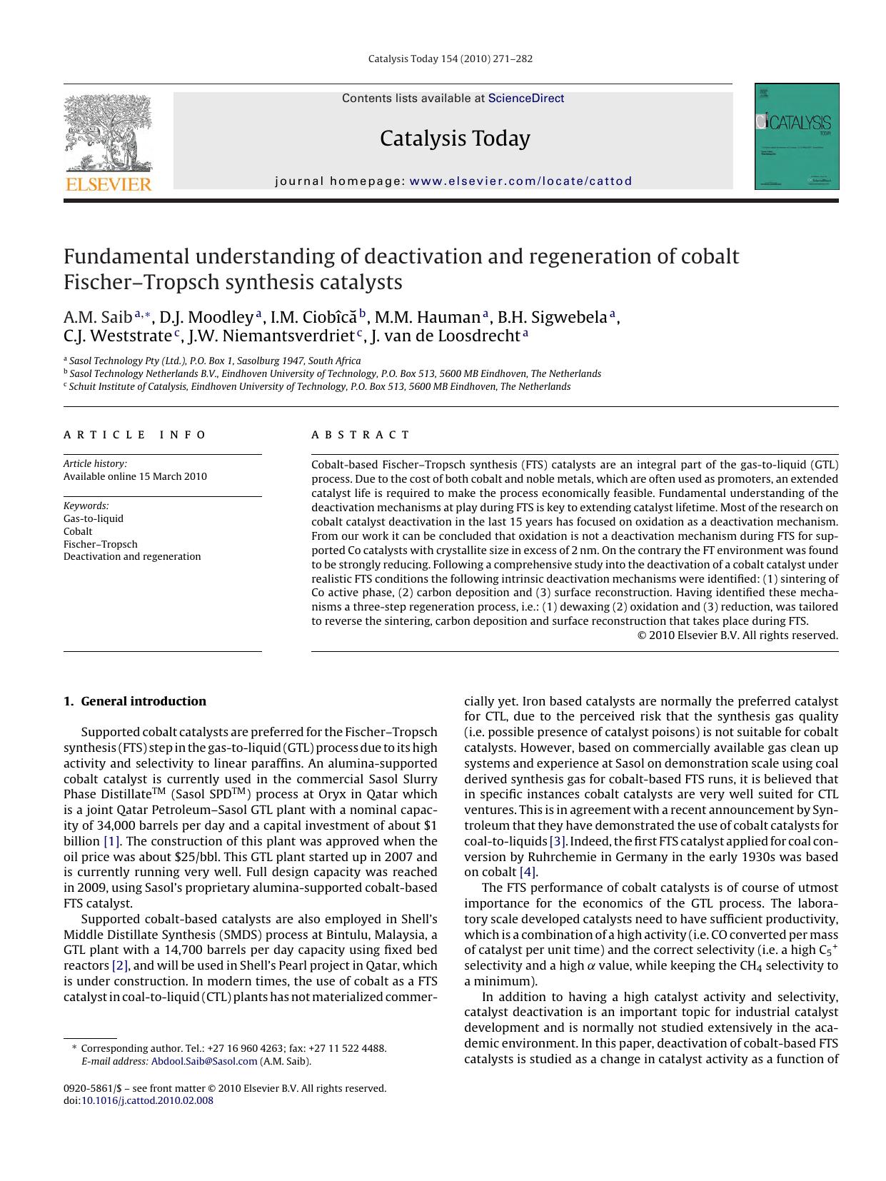 Fundamental understanding of deactivation and regeneration of cobalt FischerÃ¢â¬âTropsch synthesis catalysts by A.M. Saib