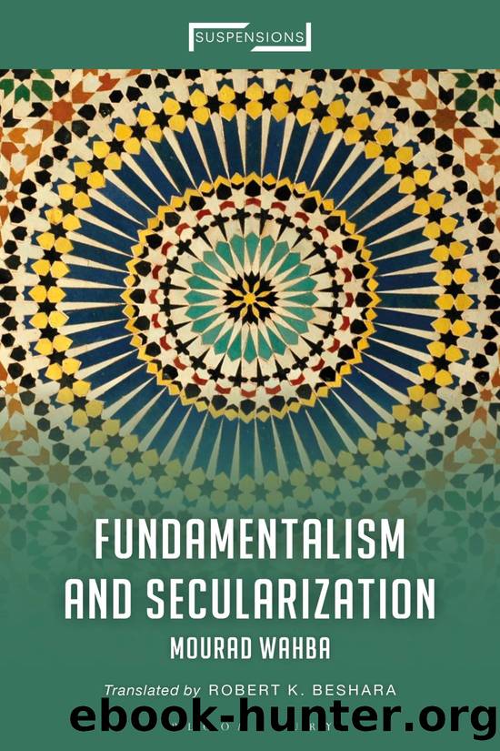 Fundamentalism and Secularization by Mourad Wahba Robert K. Beshara