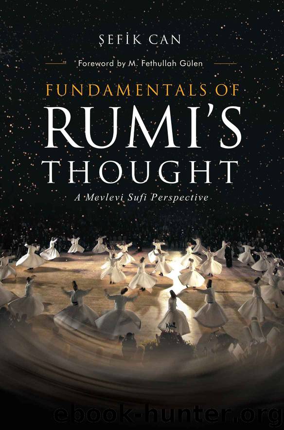 Fundamentals Of Rumis Thought by Sefik Can