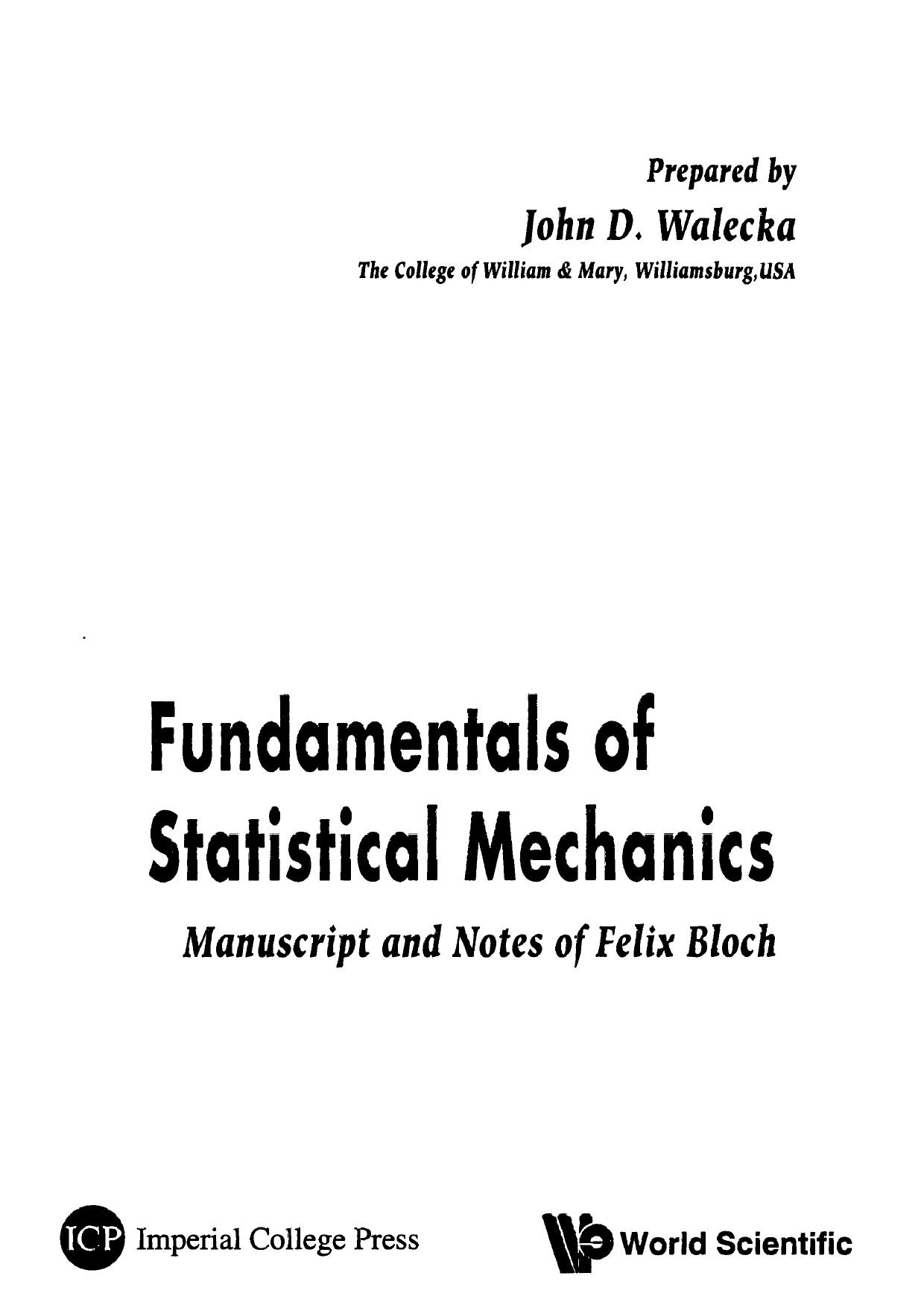 Fundamentals Of Statistical Mechanics - Manuscript And Notes Of Felix Bloch by Walecka J.D