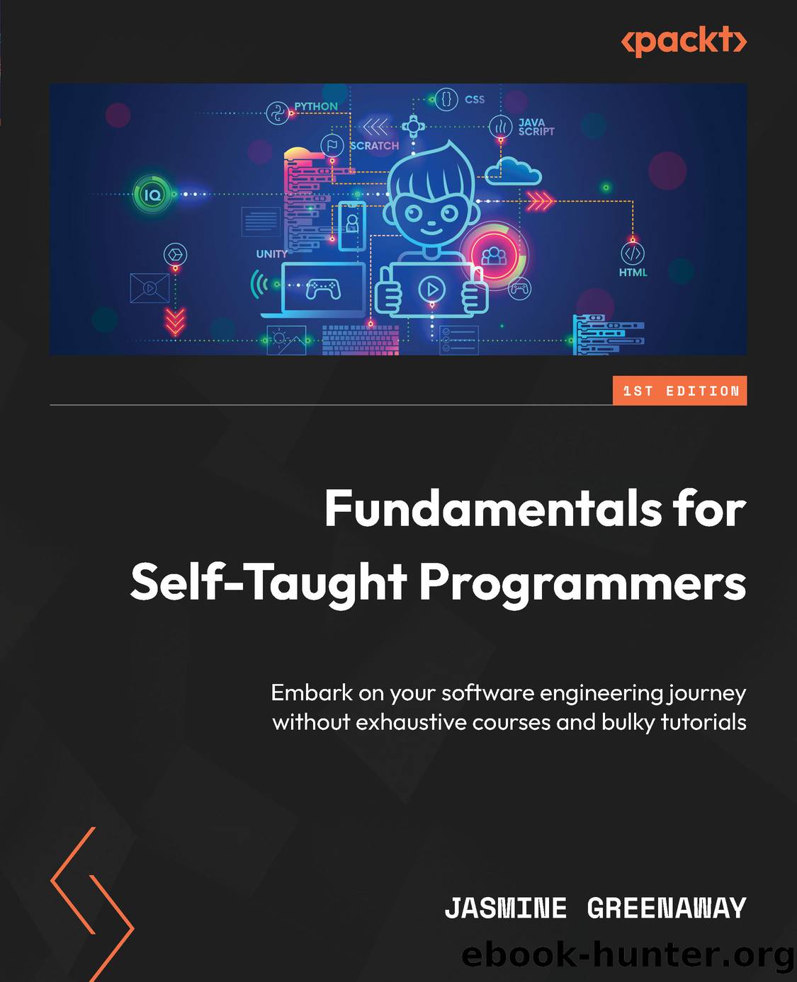 Fundamentals for Self-Taught Programmers by Jasmine Greenaway