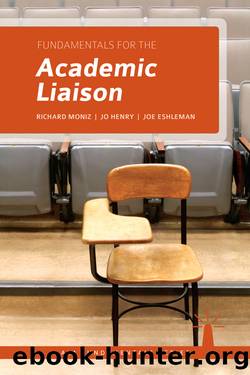 Fundamentals for the Academic Liaison by Richard Moniz