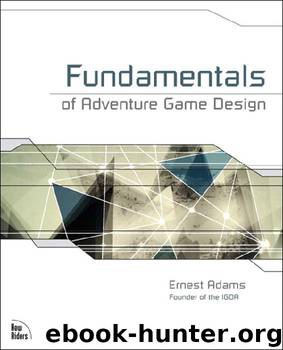 Fundamentals of Adventure Game Design by Ernest Adams
