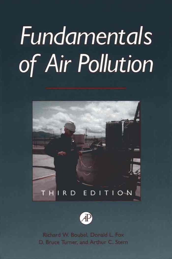 Fundamentals of Air Pollution, Third Edition by Richard W. Boubel Donald L. Fox Bruce Turner Arthur C. Stern