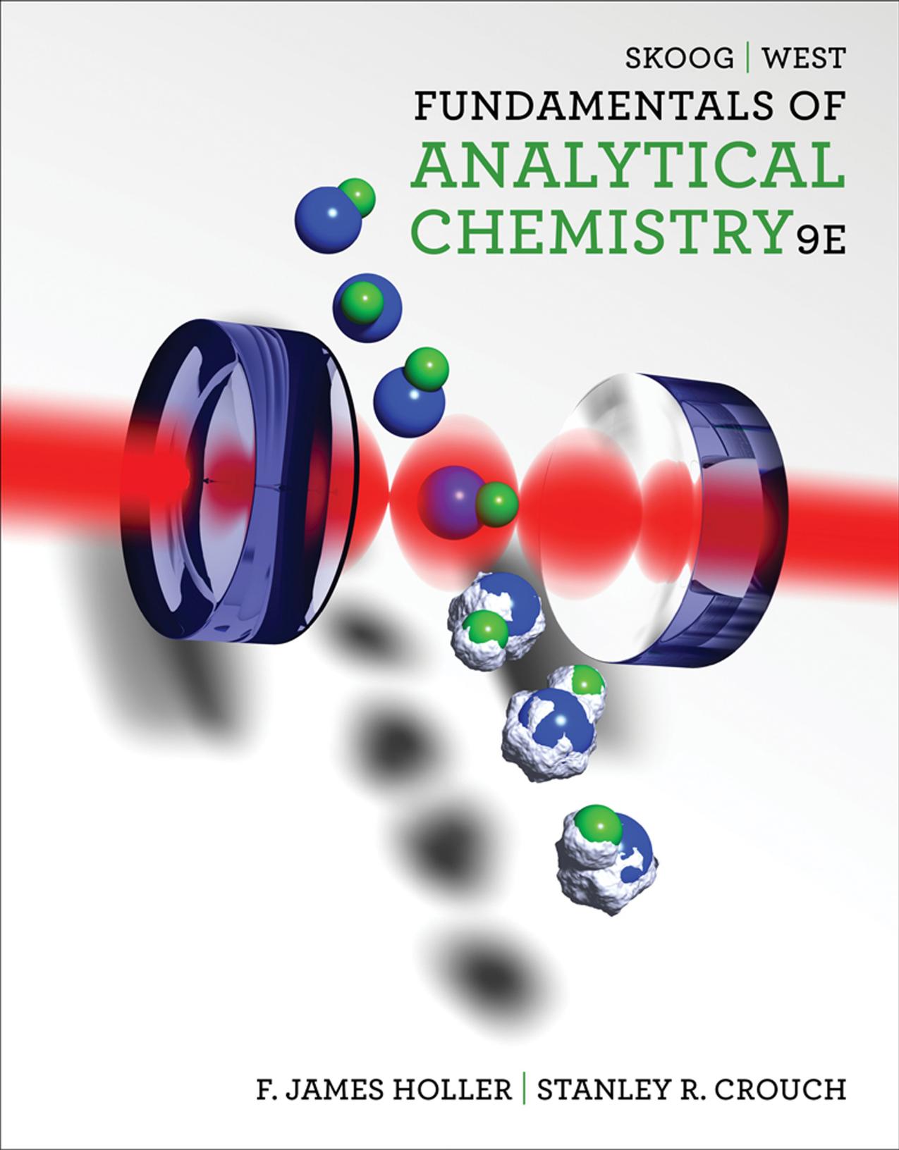 Fundamentals of Analytical Chemistry by Douglas Skoog; Donald West; F. Holler; Stanley Crouch