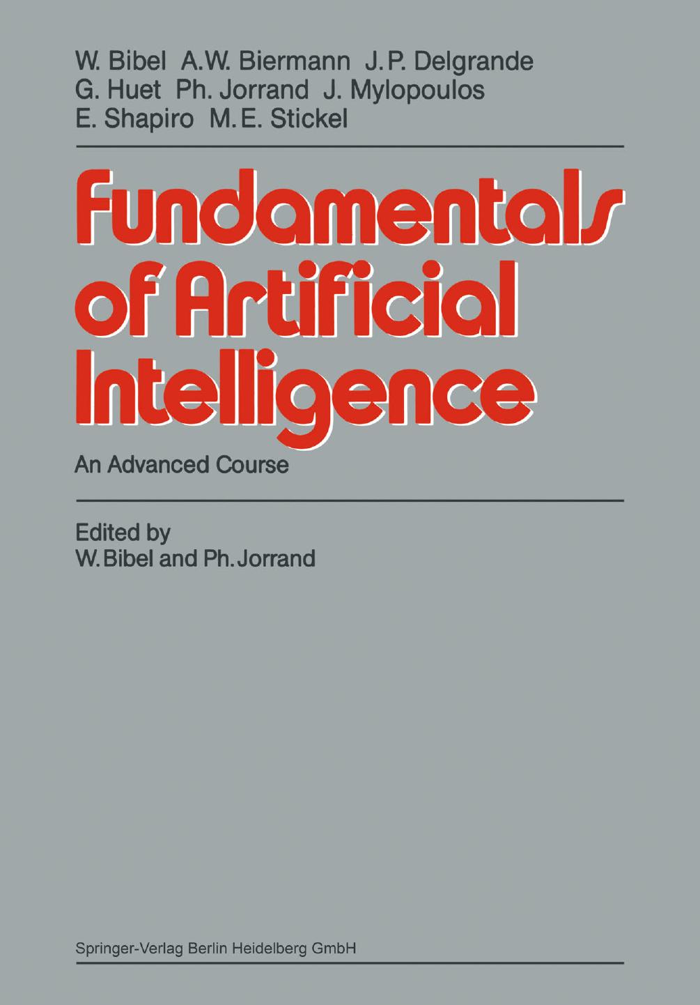 Fundamentals of Artificial Intelligence: An Advanced Course by Wolfgang Bibel